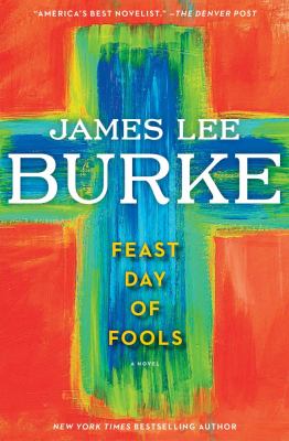 Feast day of fools : a novel