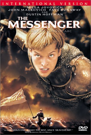 The messenger [DVD] (1999).  Directed by Luc Besson. : the story of Joan of Arc