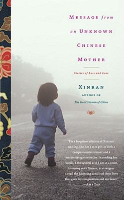 Message from an unknown Chinese mother : stories of loss and love