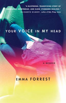 Your voice in my head : a memoir