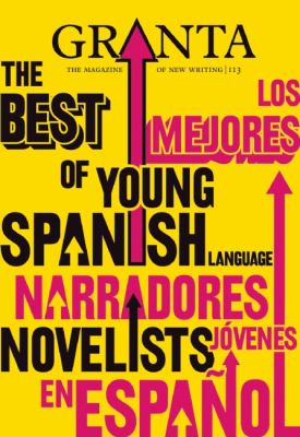 The best of young Spanish language novelists = Los mejores narradores jvenes en espaol
