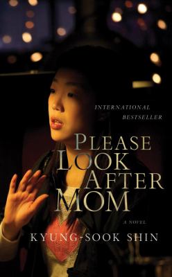 Please look after mom : a novel