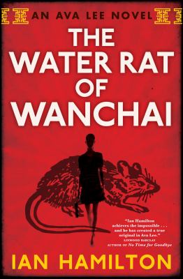 The water rat of Wanchai [eBook] : an Ava Lee novel
