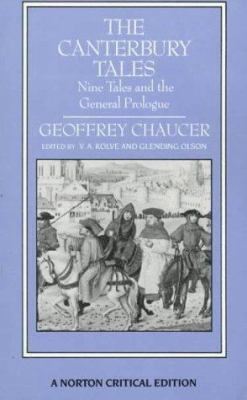 The Canterbury tales : nine tales and the general prologue : authoritative text, sources and backgrounds, criticism