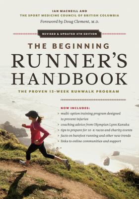 The beginning runner's handbook : the proven 13-week runwalk program