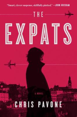 The expats : a novel