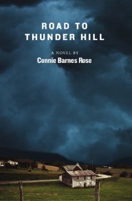 Road to Thunder Hill : a novel