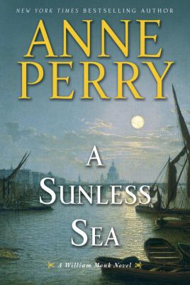 A sunless sea : a William Monk novel