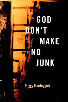 God don't make no junk