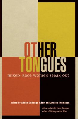Other tongues : mixed-race women speak out
