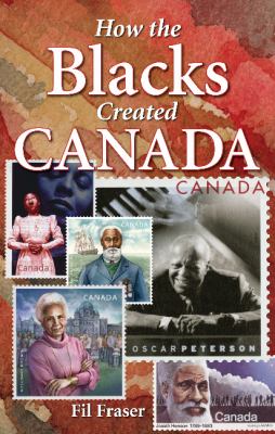 How the Blacks created Canada
