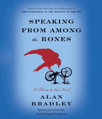 Speaking from among the bones [CD] : a Flavia de Luce novel