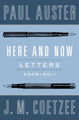 Here and now : letters 2008-2011