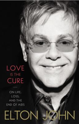 Love is the cure : on life, loss, and the end of AIDS