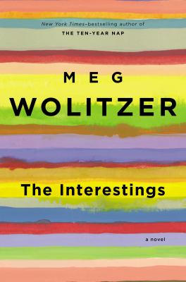The interestings : a novel