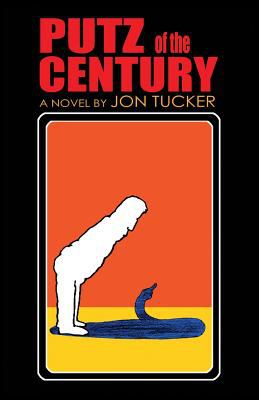 Putz of the century : a novel