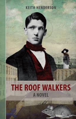 The roof walkers : a novel