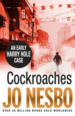 Cockroaches : an early Harry Hole case
