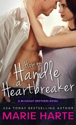 How to handle a heartbreaker [eBook]