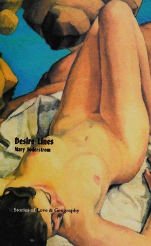 Desire lines : stories of love & geography