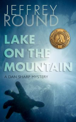 Lake on the mountain [eBook] : a Dan Sharp mystery