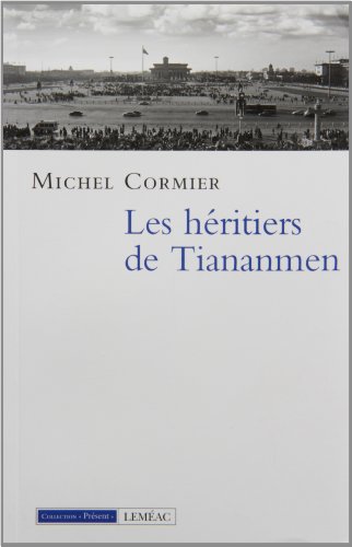 Les héritiers de Tiananmen