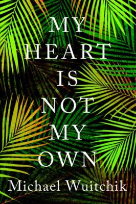 My heart is not my own