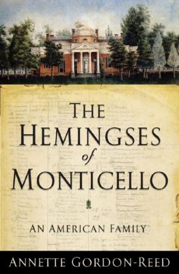 The Hemingses of Monticello : an American family
