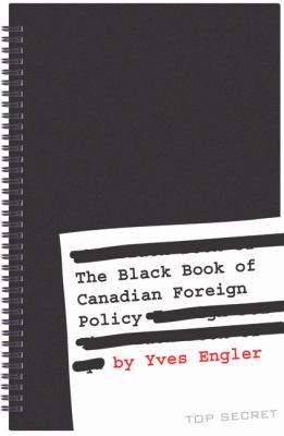 The black book of Canadian foreign policy