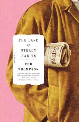 The land of steady habits : a novel