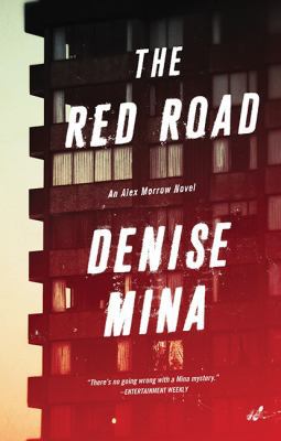 The red road : an Alex Morrow novel