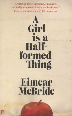 A Girl is a half-formed thing
