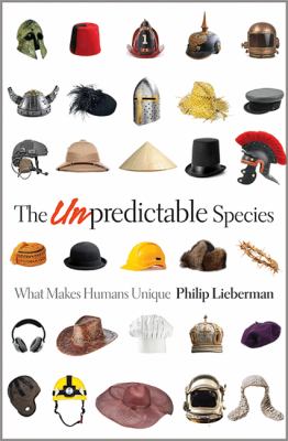 The unpredictable species : what makes humans unique