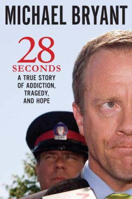 28 seconds : a true story of addiction, injustice and tragedy