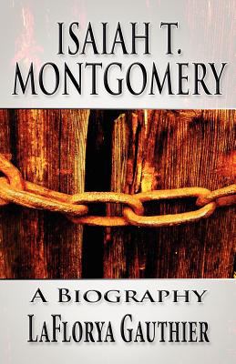 Isaiah T. Montgomery : a biography