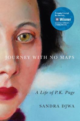 Journey with no maps : a life of P. K. Page