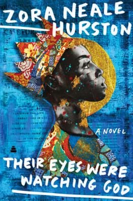 Their eyes were watching God : a novel
