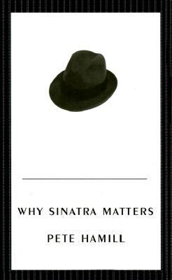 Why Sinatra matters