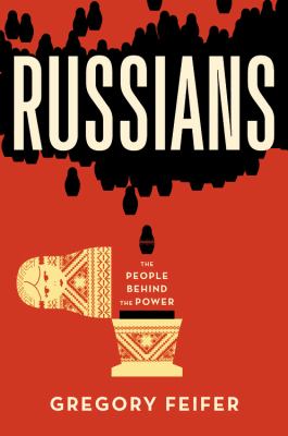 Russians : the people behind the power