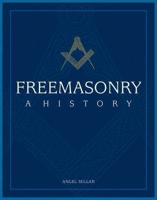 Freemasonry : a history