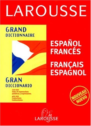 Grand dictionnaire espagnol-français, français-espagnol
