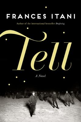 Tell : a novel