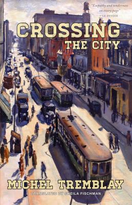 Crossing the city : a novel