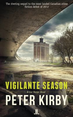 Vigilante season : a Luc Vanier novel