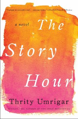 The story hour : a novel