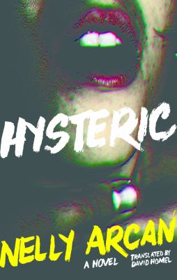 Hysteric : a novel