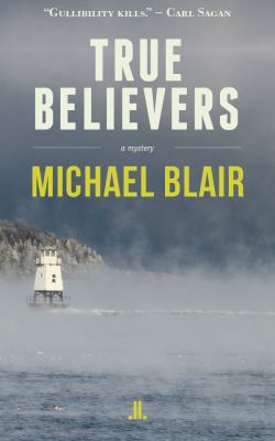 True Believers : a mystery