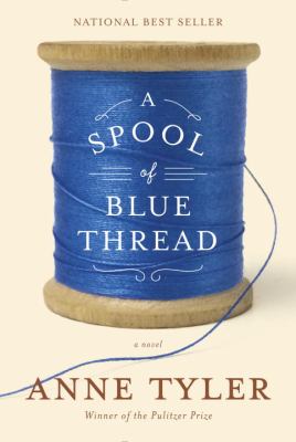 A spool of blue thread : a novel