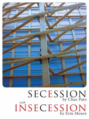 Secession : with Insecession by Erin Moure
