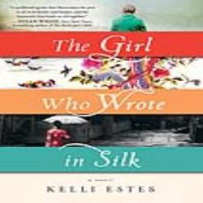 The Girl Who Wrote in Silk [eBook]
